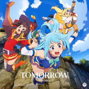 [Single] Machico – TOMORROW “Kono Subarashii Sekai ni Shukufuku wo! S2” Opening Theme [MP3/320K/RAR][2017.02.01]