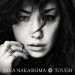 [Album] Mika Nakashima – TOUGH [AAC/256K/ZIP][2017.03.22]