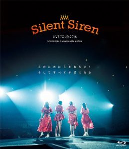 [Concert] SILENT SIREN LIVE TOUR 2016 S no Tame ni S wo Nerae! Soshite Subete ga S ni Naru [BD][720p][x264][AAC][2016.12.21]