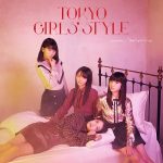 TOKYO GIRLS’ STYLE – predawn / Don’t give it up [Single]
