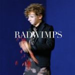 RADWIMPS – Saihateaini [Single]