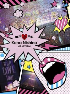 [Concert] Kana Nishino – with LOVE Tour [BD][1080p][x264][FLAC][2016.02.03]
