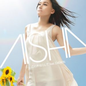 kono koe karashite aisha feat chenon mp3 kono koe karashite aisha feat chenon mp3