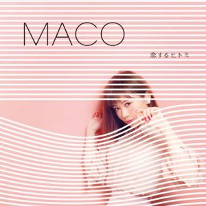 MACO – Koi Suru Hitomi [Single]