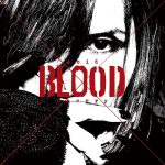 [Album] Acid Black Cherry – Acid BLOOD Cherry [MP3/320K/ZIP][2017.06.21]