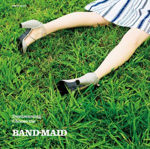 BAND-MAID – Daydreaming / Choose me [Single]