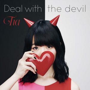 [Single] Tia – Deal with the devil [MP3/320K/ZIP][2017.08.23]