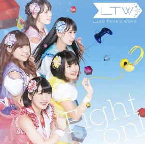 [Single] Luce Twinkle Wink☆ – Fight on! “GAMERS!” Ending Theme [MP3/320K/ZIP][2017.09.06]