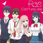 [Digital Single] Roys – Can’t you say “Koi to Uso” Ending Theme [MP3/320K/ZIP][2017.09.13]
