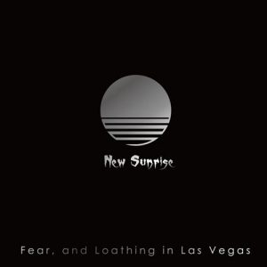 [Album] Fear, and Loathing in Las Vegas – New Sunrise [MP3/320K/ZIP][2017.10.25]
