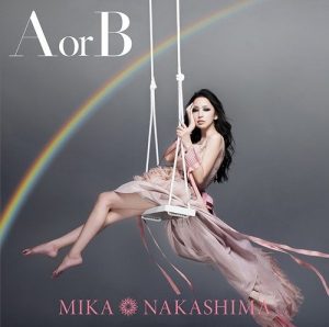 Mika Nakashima – A or B [Single]