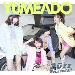 Yumemiru Adolescence – 20xx/Exceeeed!! [Single]