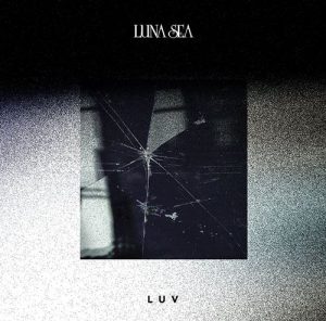 [Album] LUNA SEA – Luv [MP3/320K/ZIP][2017.12.20]