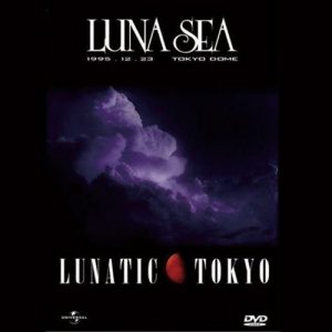 [Album] LUNA SEA – LUNATIC TOKYO ~ 1995.12.23 [MP3/320K/ZIP][1996.07.15]
