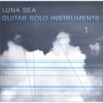 [Album] LUNA SEA – LUNA SEA GUITAR SOLO INSTRUMENTS 1 [MP3/320K/ZIP][2001.12.19]