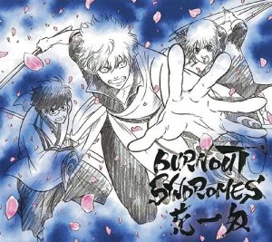 [Single] BURNOUT SYNDROMES – Hana Ichimonme “Gintama.: Shirogane no Tamashii-hen” Ending Theme [MP3/320K/ZIP][2018.02.07]