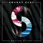[Single] SWANKY DANK – Amazing Dreams “Black Clover” 2nd Ending Theme [MP3/320K/ZIP][2018.03.28]