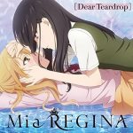 [Single] Mia REGINA – Dear Teardrop “Citrus” Ending Theme [MP3/320K/ZIP][2018.02.28]