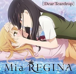 [Single] Mia REGINA – Dear Teardrop “Citrus” Ending Theme [MP3/320K/ZIP][2018.02.28]