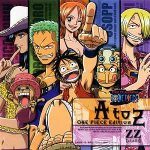 [Single] ZZ – A to Z ~One Piece Edition~ “One Piece” 12th Ending Theme [FLAC/ZIP][2003.11.12]