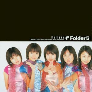 [Single] Folder5 – Believe “One Piece” 2nd Opening Theme [FLAC/ZIP][2000.11.29]