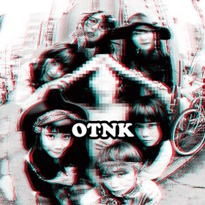 [Single] BiSH – OTNK [MP3/320K/ZIP][2015.09.02]