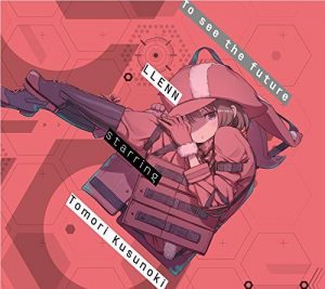 [Single] Tomori Kusunoki – To see the future “Sword Art Online Alternative: Gun Gale Online” Ending Theme [Hi-Res/FLAC/ZIP][2018.05.08]