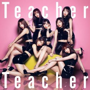 [Single] AKB48 – Teacher Teacher [MP3/320K/ZIP][2018.06.06]