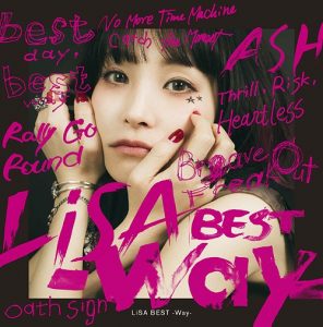 [Album] LiSA – LiSA BEST -Way- [MP3/320K/ZIP][2018.05.09]