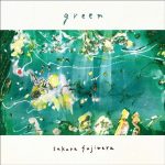 [Mini Album] Sakura Fujiwara – green [AAC/256K/ZIP][2018.06.13]