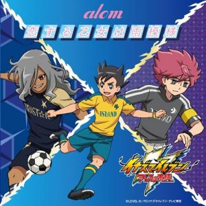 [Single] alom – Koisuru Otome wa Amemoyo “Inazuma Eleven: Ares no Tenbin” Opening Theme [MP3/320K/ZIP][2018.06.20]
