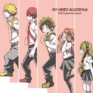 Boku no Hero Academia 2018 Original Soundtrack [MP3/320K/ZIP][2018.07.18]