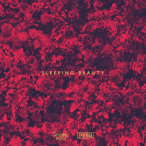 Single Epik High X End Of The World Sekai No Owari Sleeping Beauty Mp3 3k Zip 18 06 29