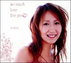 [Single] KOKIA – so much love for you♥ [MP3/320K/ZIP][2004.04.21]