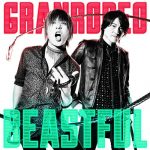 [Single] GRANRODEO – BEASTFUL “Baki” Opening Theme [MP3/320K/ZIP][2018.07.11]