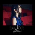 [Single] Sora Amamiya – The Only BLUE [MP3/320K/ZIP][2018.07.11]