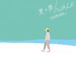 [Single] Vickeblanka – Natsu no Yume/WALK “Shikioriori” Theme Song [MP3/320K/ZIP][2018.08.08]