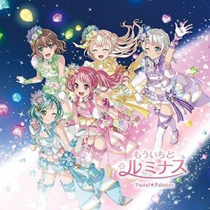 [Single] Pastel*Palettes (BanG Dream!) – Mou Ichido Luminous [MP3/320K/ZIP][2018.08.08]
