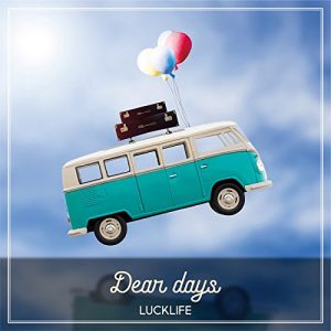 Album Luck Life Dear Days Mp3 3k Zip 18 08 22