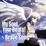 [Single] Lia – My Soul, Your Beats! / Brave Song “Angel Beats!” Opening & Ending Theme [MP3/320K/ZIP][2010.05.26]