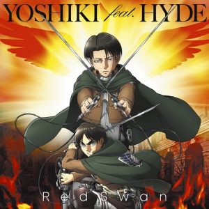 [Single] YOSHIKI feat. HYDE – Red Swan “Attack on Titan Season 3” Opening Theme [MP3/320K/ZIP][2018.10.03]