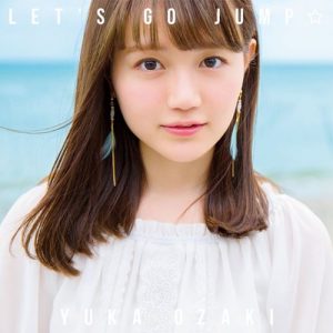 [Single] Yuka Ozaki – LET’S GO JUMP [MP3/320K/ZIP][2018.08.01]