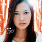 [Album] YUI – ORANGE GARDEN POP [MP3/320K/ZIP][2012.12.05]