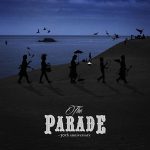 [Album] BUCK-TICK – THE PARADE 30th anniversary [MP3/320K/ZIP][2018.09.21]