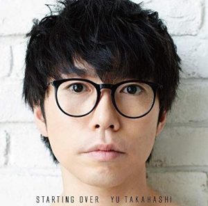 [Album] Yu Takahashi – STARTING OVER [AAC/256K/ZIP][2018.10.24]