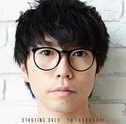 [Album] Yu Takahashi – STARTING OVER [AAC/256K/ZIP][2018.10.24]