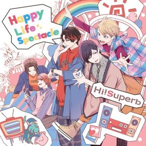 [Single] Hi!Superb – Happy Life Spectacle “Jingaisan no Yome” Theme Song [MP3/320K/ZIP][2018.11.14]