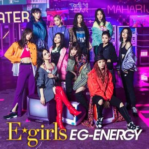 [Single] E-girls – EG ENERGY [AAC/256K/ZIP][2018.12.19]