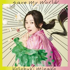 [Single] Minako Kotobuki – save my world [MP3/320K/ZIP][2019.01.09]