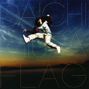 [Single] Daichi Miura – Flag [MP3/320K/ZIP][2007.07.18]